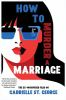 How_to_murder_a_marriage